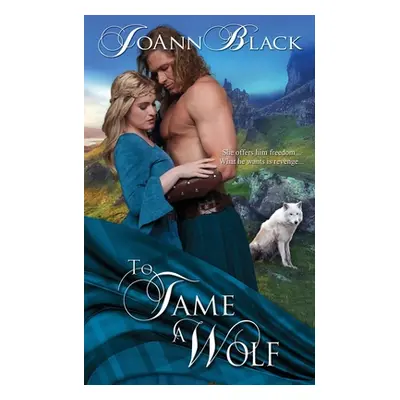 "To Tame a Wolf" - "" ("Black Joann")(Paperback)