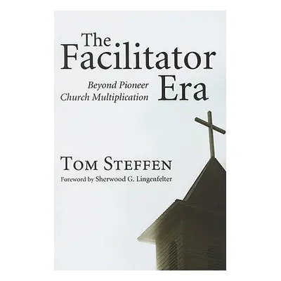 "The Facilitator Era" - "" ("Steffen Tom")(Paperback)