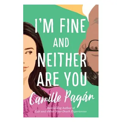 "I'm Fine and Neither Are You" - "" ("Pagan Camille")(Pevná vazba)