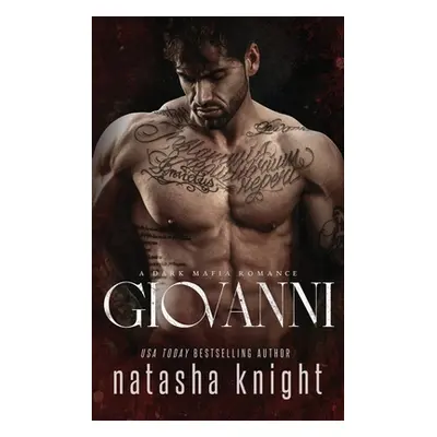 "Giovanni: a Dark Mafia Romance" - "" ("Knight Natasha")(Paperback)