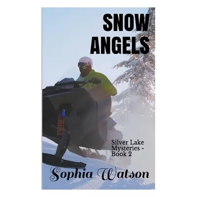 "Snow Angels" - "" ("Watson Sophia")(Paperback)