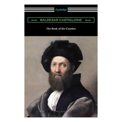 "The Book of the Courtier" - "" ("Castiglione Baldesar")(Paperback)