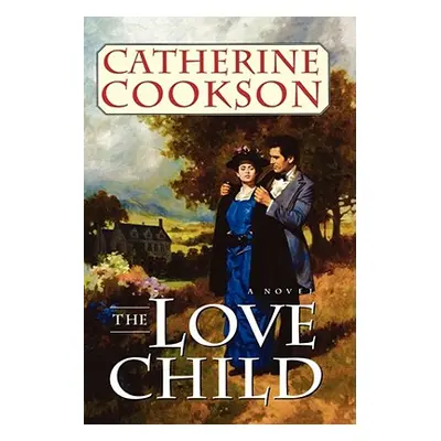 "Love Child" - "" ("Cookson Catherine")(Paperback)