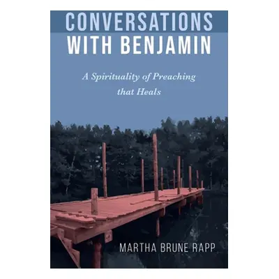 "Conversations with Benjamin" - "" ("Rapp Martha Brune")(Pevná vazba)