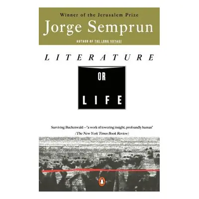 "Literature or Life" - "" ("Semprun Jorge")(Paperback)