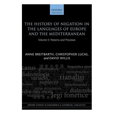 "The History of Negation in the Languages of Europe and the Mediterranean: Volume II: Patterns a