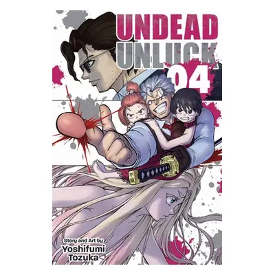 "Undead Unluck, Vol. 4, 4" - "" ("Tozuka Yoshifumi")(Paperback)