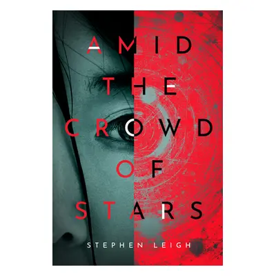 "Amid the Crowd of Stars" - "" ("Leigh Stephen")(Paperback)