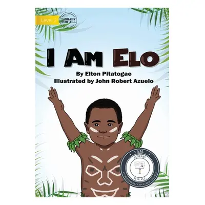 "I Am Elo" - "" ("Pitatogae Elton")(Paperback)