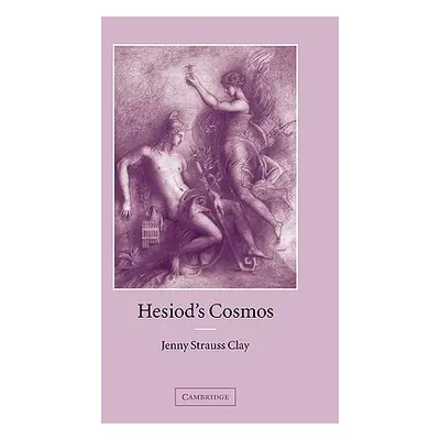 "Hesiod's Cosmos" - "" ("Strauss Clay Jenny")(Paperback)