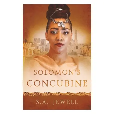 "Solomon's Concubine" - "" ("Jewell S. A.")(Paperback)