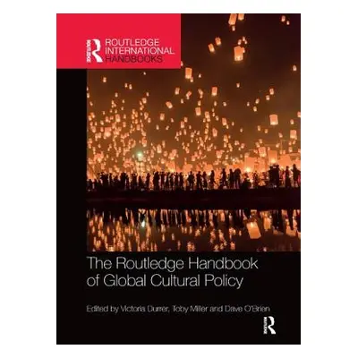 "The Routledge Handbook of Global Cultural Policy" - "" ("Durrer Victoria")(Paperback)