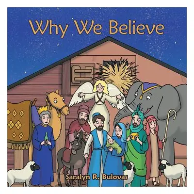 "Why We Believe" - "" ("Bulovas Saralyn R.")(Paperback)