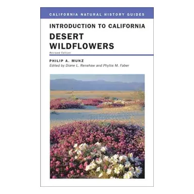 "Introduction to California Desert Wildflowers: Volume 74" - "" ("Munz Philip A.")(Paperback)