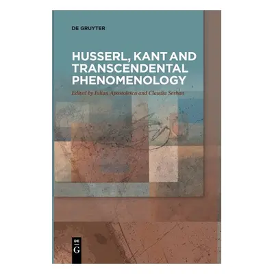 "Husserl, Kant and Transcendental Phenomenology" - "" ("No Contributor")(Paperback)