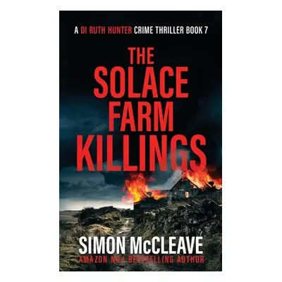 "The Solace Farm Killings" - "" ("McCleave Simon")(Paperback)