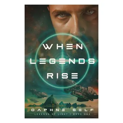 "When Legends Rise" - "" ("Self Daphne")(Paperback)