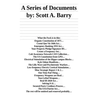 "A Series of Documents" - "" ("Barry Scott")(Paperback)