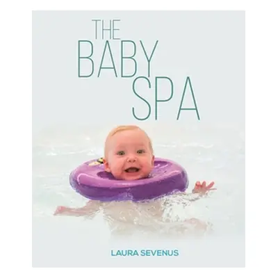 "The Baby Spa" - "" ("Sevenus Laura")(Pevná vazba)