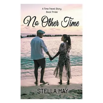 "No Other Time" - "" ("May Stella")(Paperback)