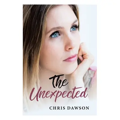 "The Unexpected" - "" ("Dawson Chris")(Paperback)