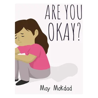 "Are You Okay?" - "" ("Mokdad May")(Pevná vazba)