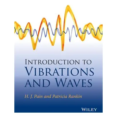 "Introduction to Vibrations and Waves" - "" ("Pain H. John")(Paperback)