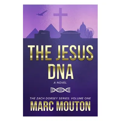 "The Jesus DNA: Volume 1" - "" ("Mouton Marc")(Paperback)