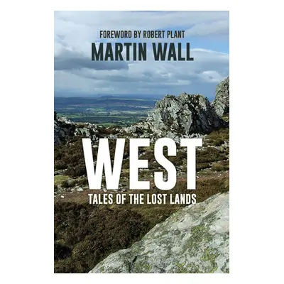 "West: Tales of the Lost Lands" - "" ("Wall Martin")(Pevná vazba)