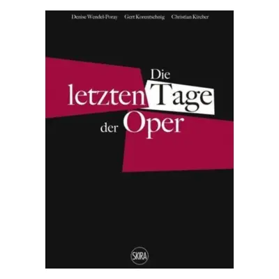 "Die letzten Tage der Oper (German edition)" - "" ("")(Paperback / softback)