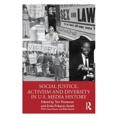 "Social Justice, Activism and Diversity in U.S. Media History" - "" ("Finneman Teri")(Paperback)