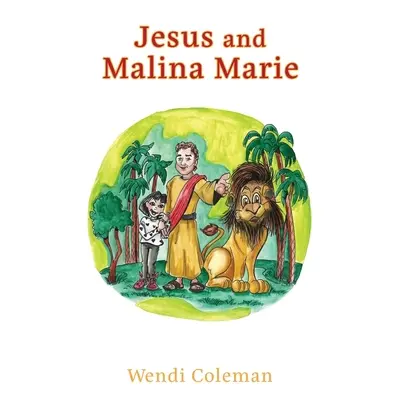 "Jesus and Malina Marie" - "" ("Coleman Wendi")(Paperback)