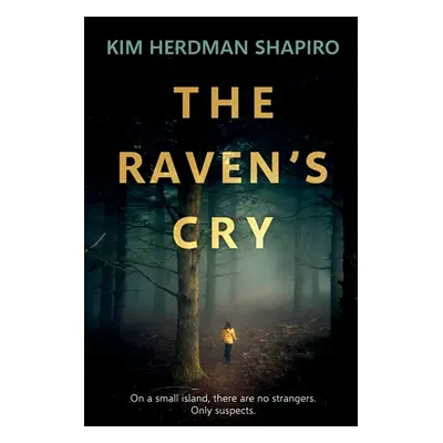 "The Raven's Cry" - "" ("Shapiro Kim Herdman")(Paperback)