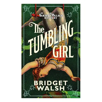 "The Tumbling Girl" - "" ("Walsh Bridget")(Paperback)