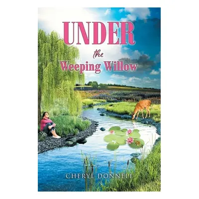 "Under the Weeping Willow" - "" ("Donnell Cheryl")(Paperback)