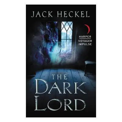 "The Dark Lord" - "" ("Heckel Jack")(Mass Market Paperbound)