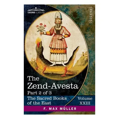 "The Zend-Avesta, Part II: The Mahavagga, V-X and the Kullavagga I-III" - "" ("Darmesteter James