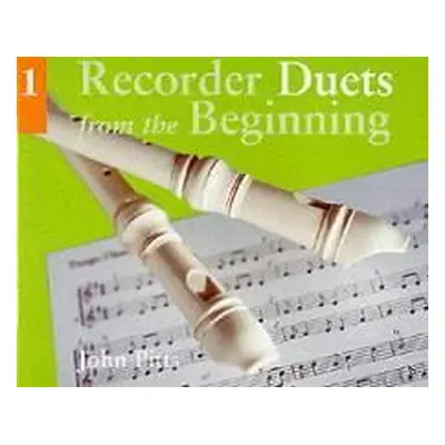 "Recorder Duets from the Beginning - Book 1" - "" ("Pitts John")(Paperback)