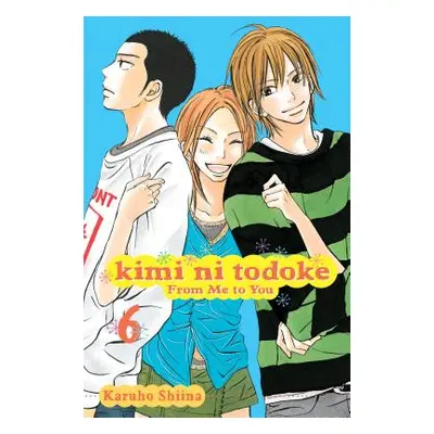 "Kimi Ni Todoke: From Me to You, Vol. 6, 6" - "" ("Shiina Karuho")(Paperback)