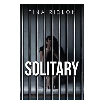 "Solitary" - "" ("Ridlon Tina")(Paperback)