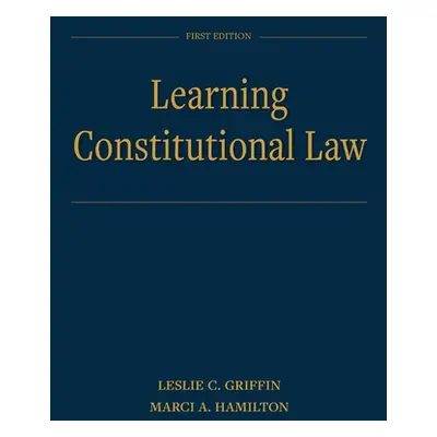 "Learning Constitutional Law" - "" ("Griffin Leslie C.")(Paperback)