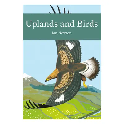 "Uplands and Birds (Collins New Naturalist Library)" - "" ("Newton Ian")(Paperback)