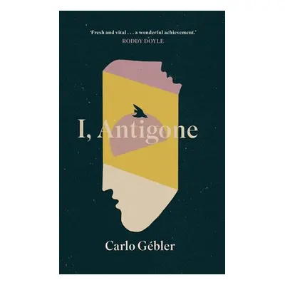 "I, Antigone" - "" ("Gebler Carlo")(Paperback)