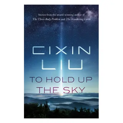 "To Hold Up the Sky" - "" ("Liu Cixin")(Paperback)