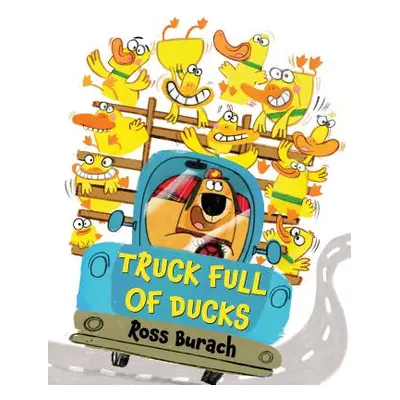 "Truck Full of Ducks" - "" ("Burach Ross")(Pevná vazba)