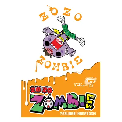 "Zo Zo Zombie, Vol. 7" - "" ("Nagatoshi Yasunari")(Paperback)