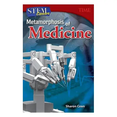 "Stem Careers: Metamorphosis of Medicine" - "" ("Coan Sharon")(Paperback)