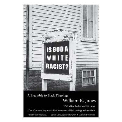 "Is God a White Racist?" - "" ("Jones William R.")(Paperback)