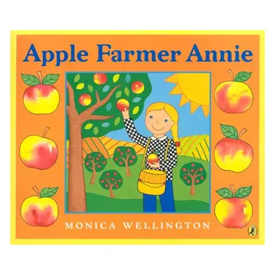 "Apple Farmer Annie" - "" ("Wellington Monica")(Paperback)