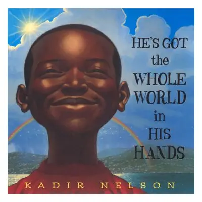 "He's Got the Whole World in His Hands" - "" ("Nelson Kadir")(Pevná vazba)